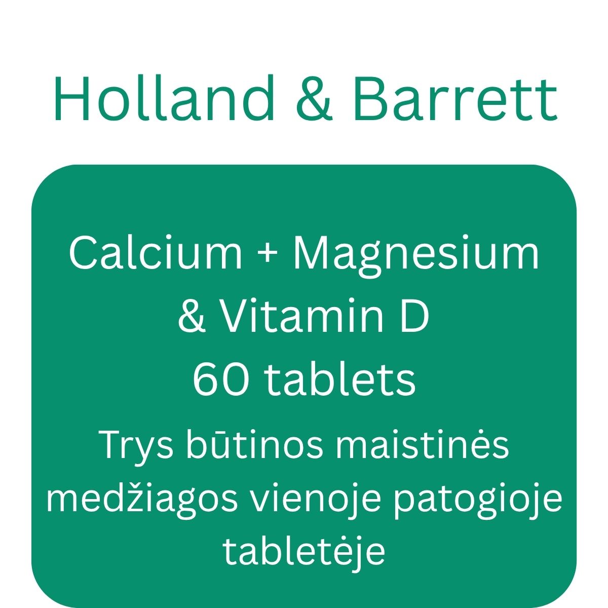 Calcium + Magnesium & Vitamin D - 60 tablets - Holland & Barrett