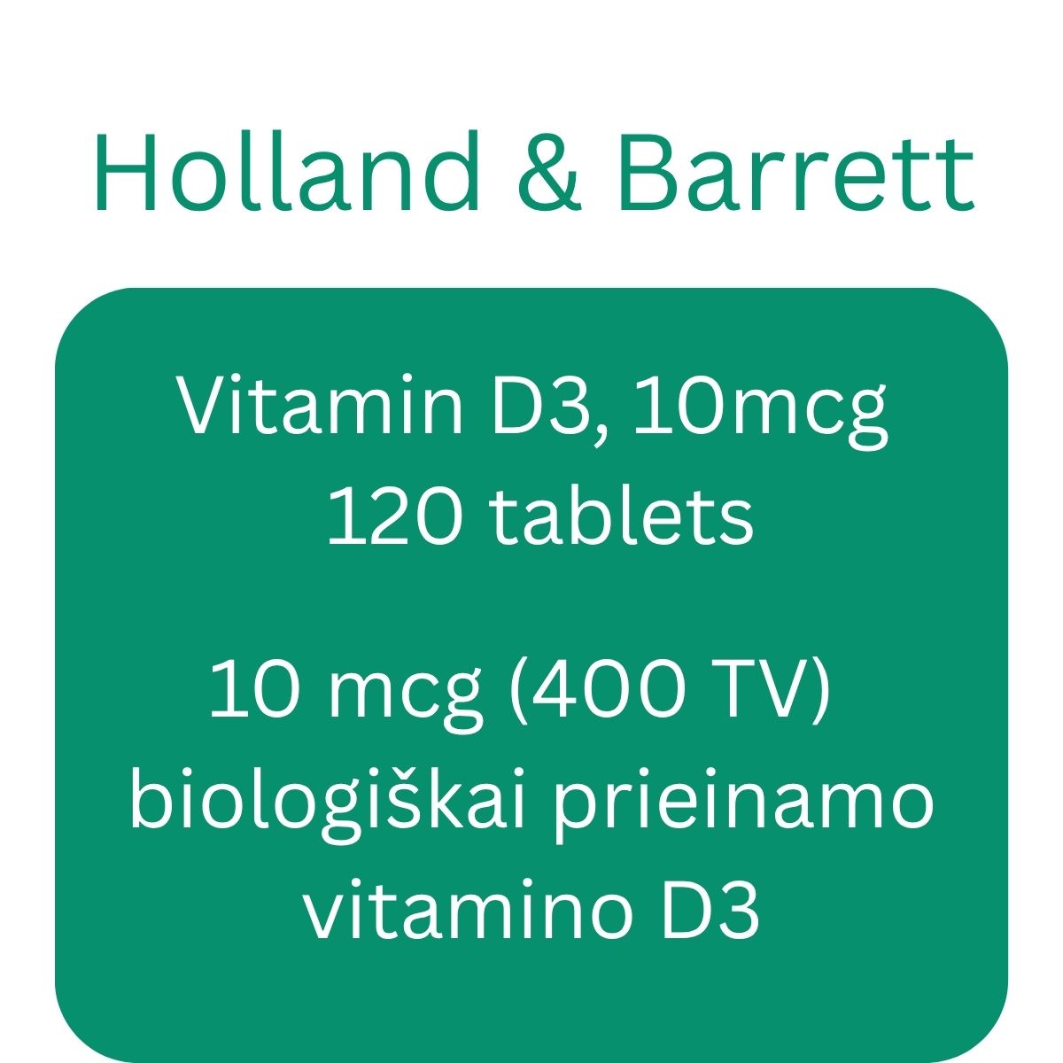 Vitamin D3, 10mcg - 120 tablets - Holland & Barrett