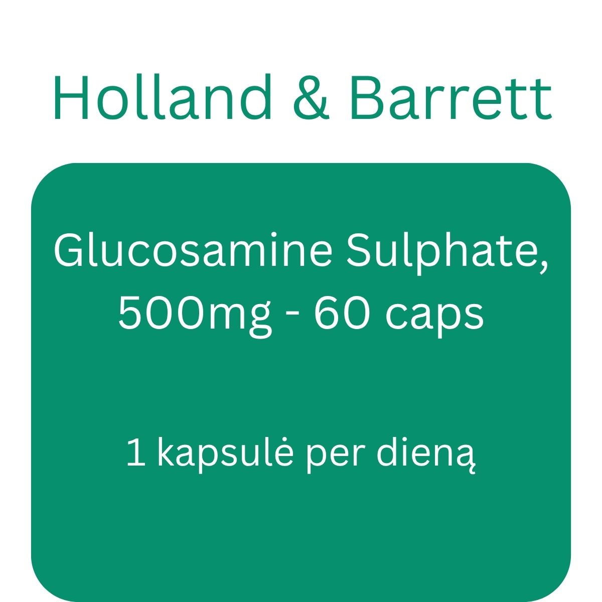 Glucosamine Sulphate, 500mg - 60 caps - Holland & Barrett