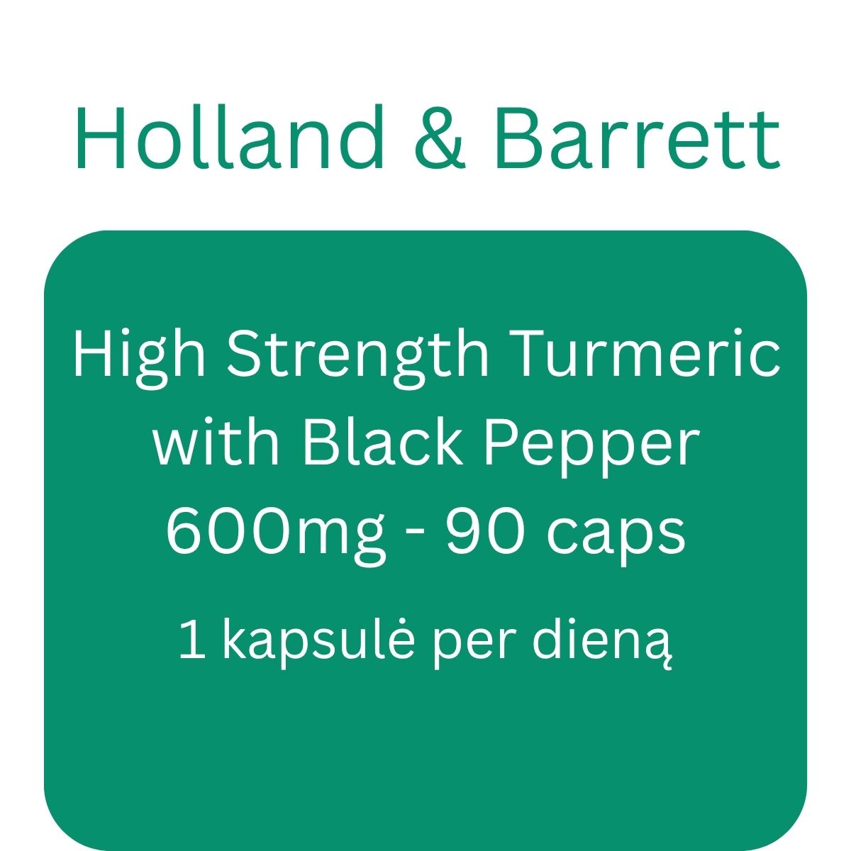 High Strength Turmeric with Black Pepper, 600mg - 90 caps - Holland & Barrett