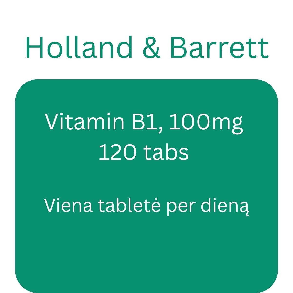 Vit B1, 100mg - 120 tabs - Holland & Barrett