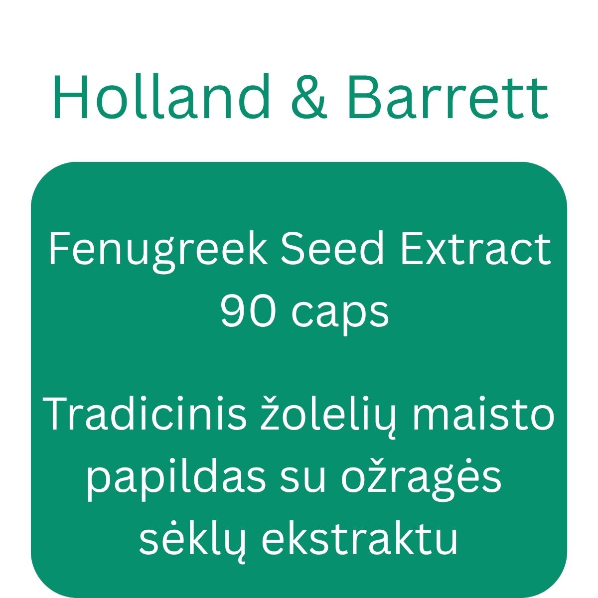 Fenugreek Seed Extract - 90 caps - Holland & Barrett