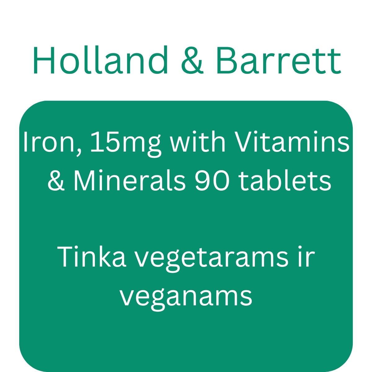 Iron, 15mg with Vitamins & Minerals - 90 tablets - Holland & Barrett