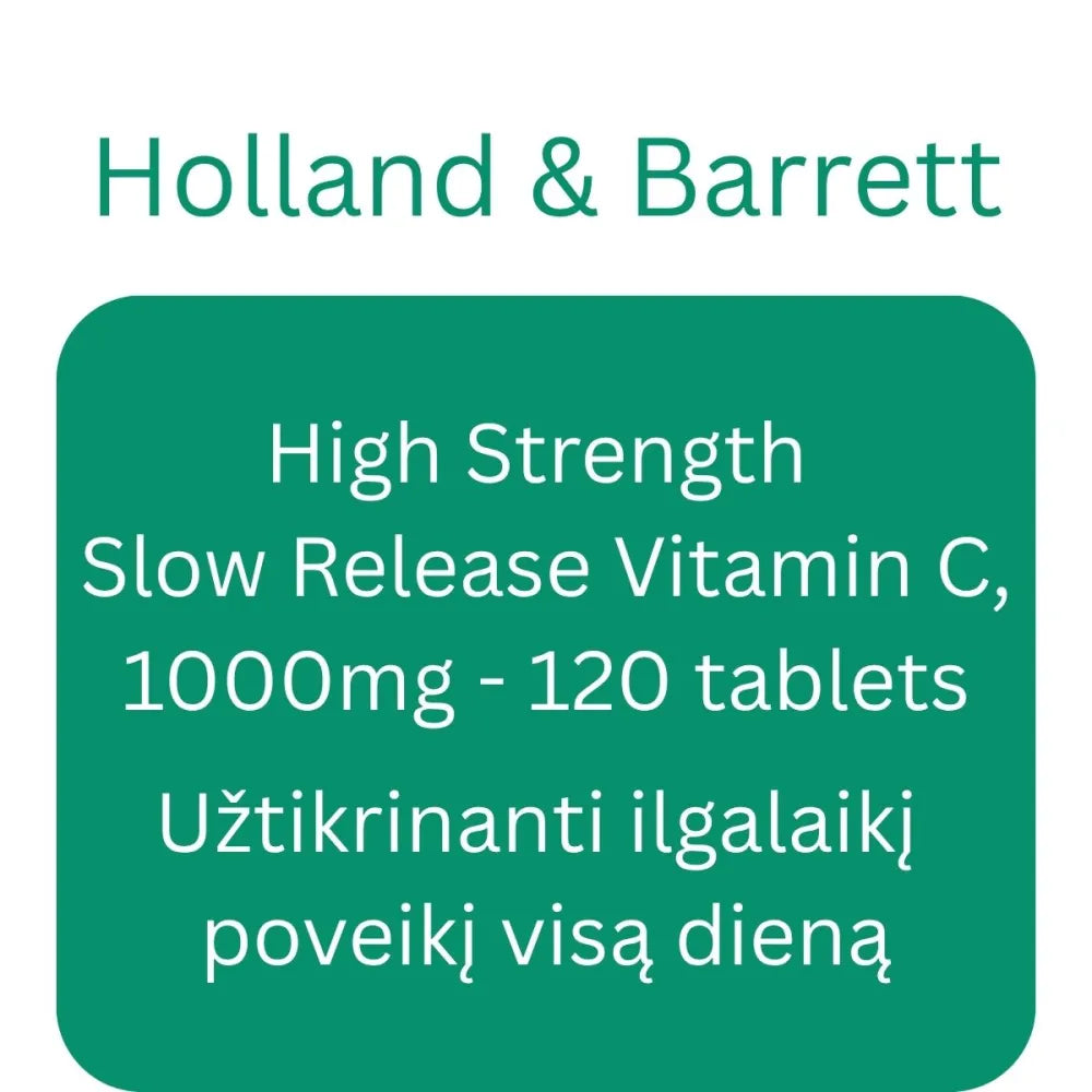 High Strength Slow Release Vitamin C 1000mg - 120 tablets - Holland & Barrett - Papildai