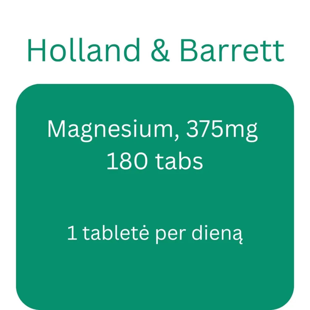 Magnesium 375mg - 180 tabs - Holland & Barrett - Papildai