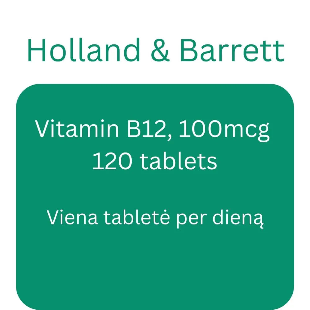Vitamin B12 100mcg - 120 tablets - Holland & Barrett - Papildai