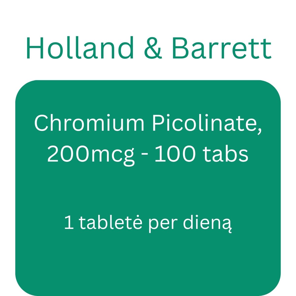 Chromium Picolinate, 200mcg - 100 tabs - Holland & Barrett