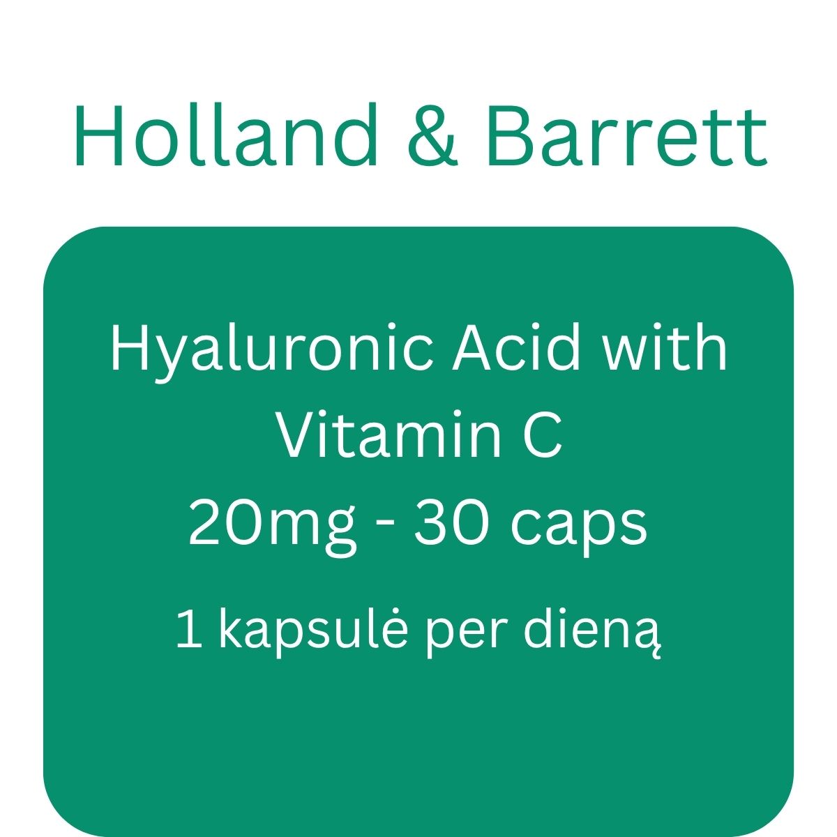 Hyaluronic Acid with Vitamin C, 20mg - 30 caps - Holland & Barrett