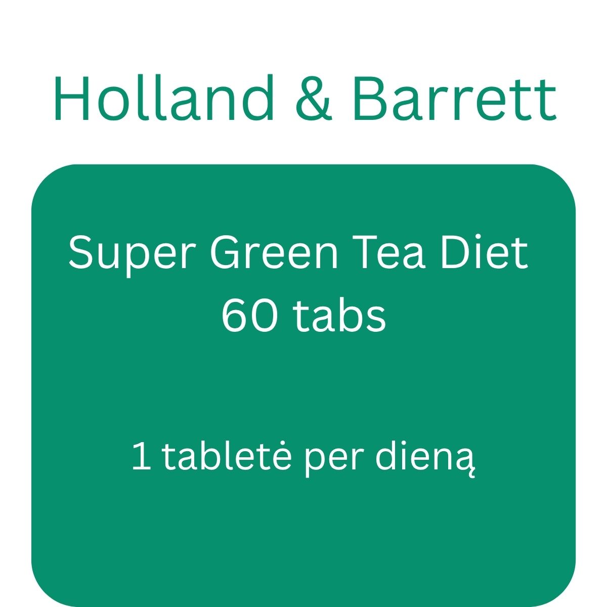 Super Green Tea Diet - 60 tabs - Holland & Barrett
