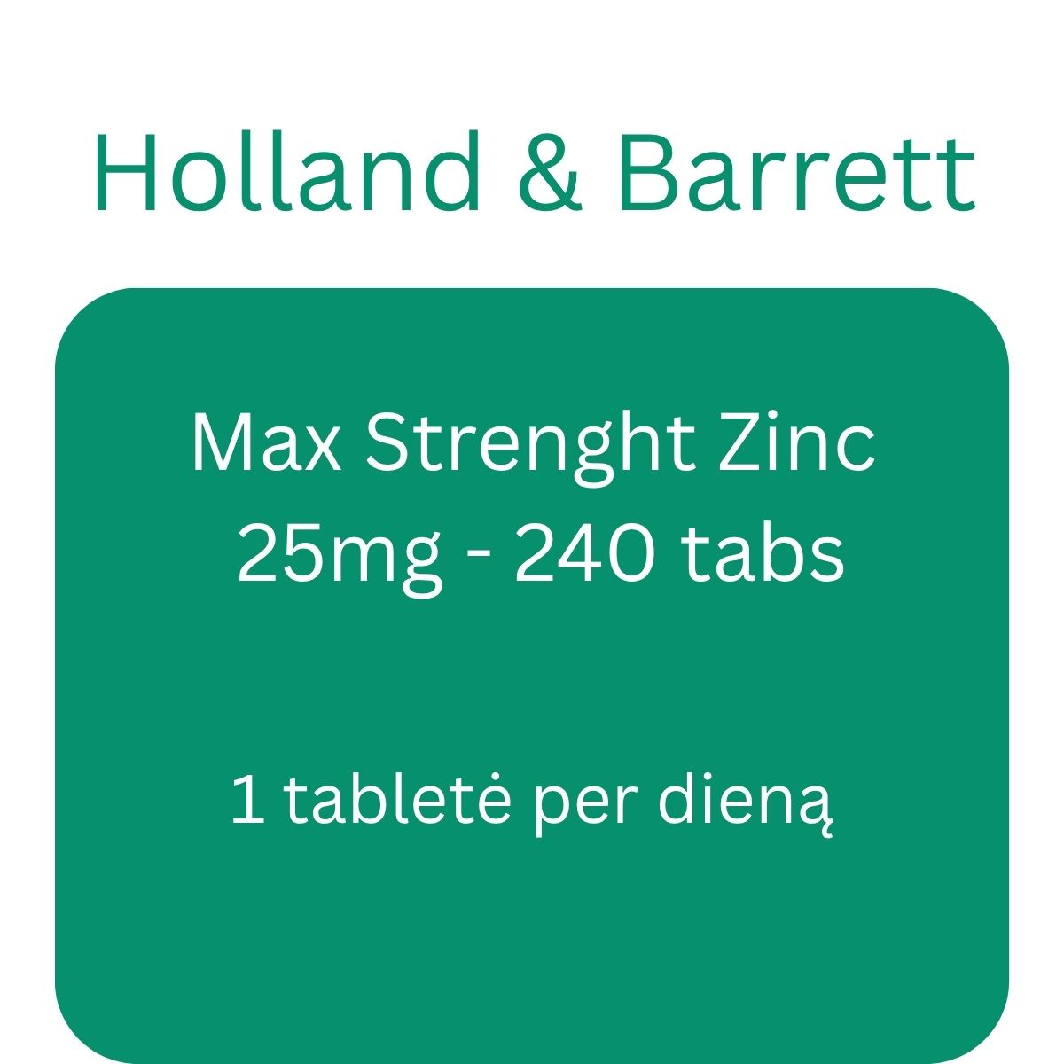 Max Strenght Zinc, 25mg - 240 tabs - Holland & Barrett