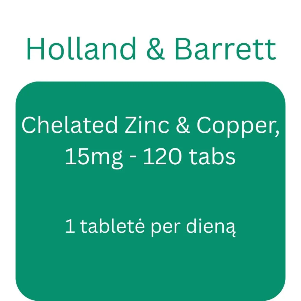 Chelated Zinc & Copper 15mg - 120 tabs - Holland Barrett - Papildai
