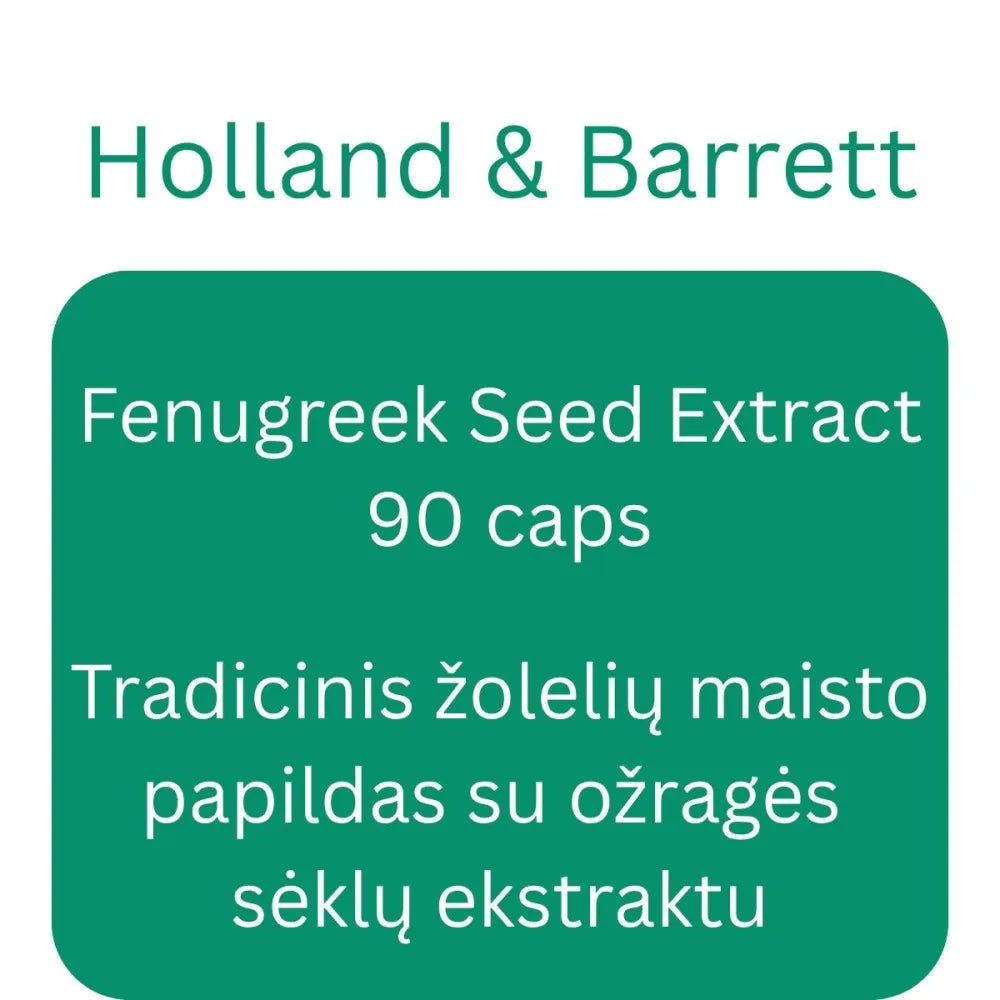 Fenugreek Seed Extract - 90 caps - Holland & Barrett - Papildai