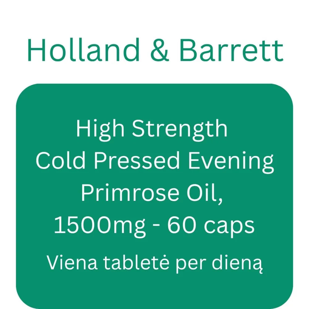 High Strength Cold Pressed Evening Primrose Oil 1500mg - 60 caps - Holland & Barrett - Papildai