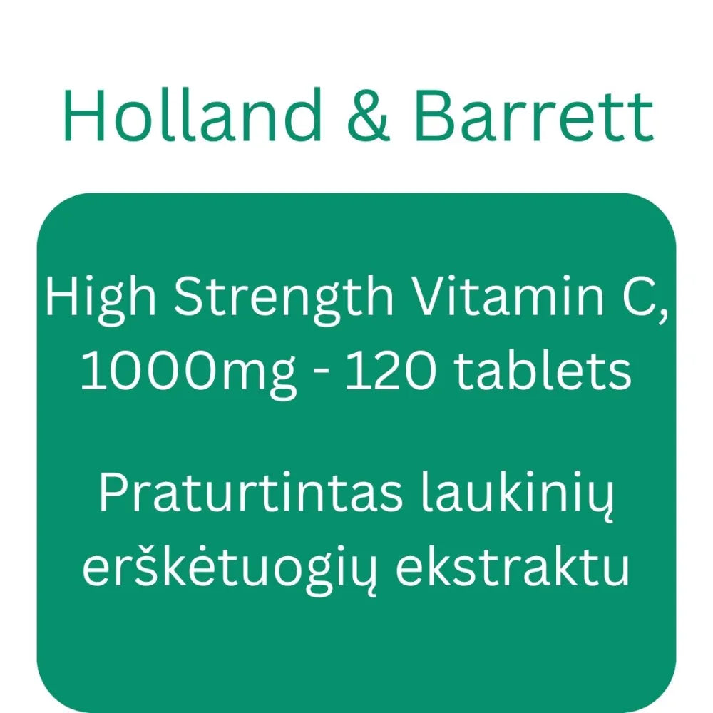 High Strength Vitamin C 1000mg - 120 tablets - Holland & Barrett - Papildai