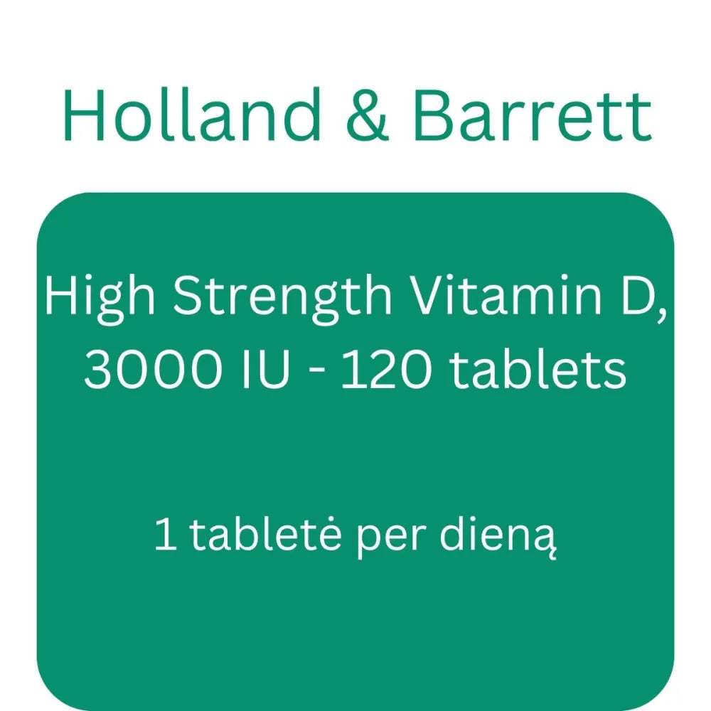 High Strength Vitamin D 3000 IU - 120 tablets - Holland & Barrett - Papildai