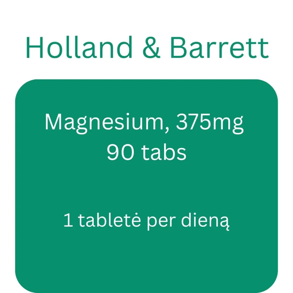 Magnesium 375mg - 90 tabs - Holland & Barrett - Papildai